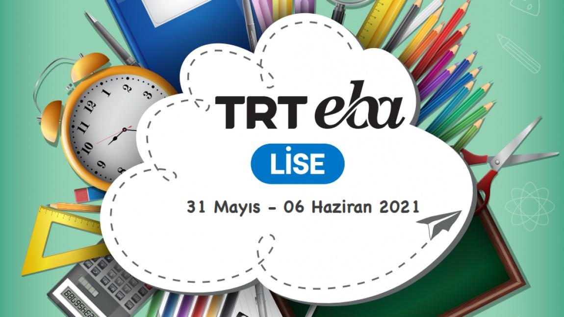 31 Mayıs - 6 Haziran 2021 TRT EBA TV Programı